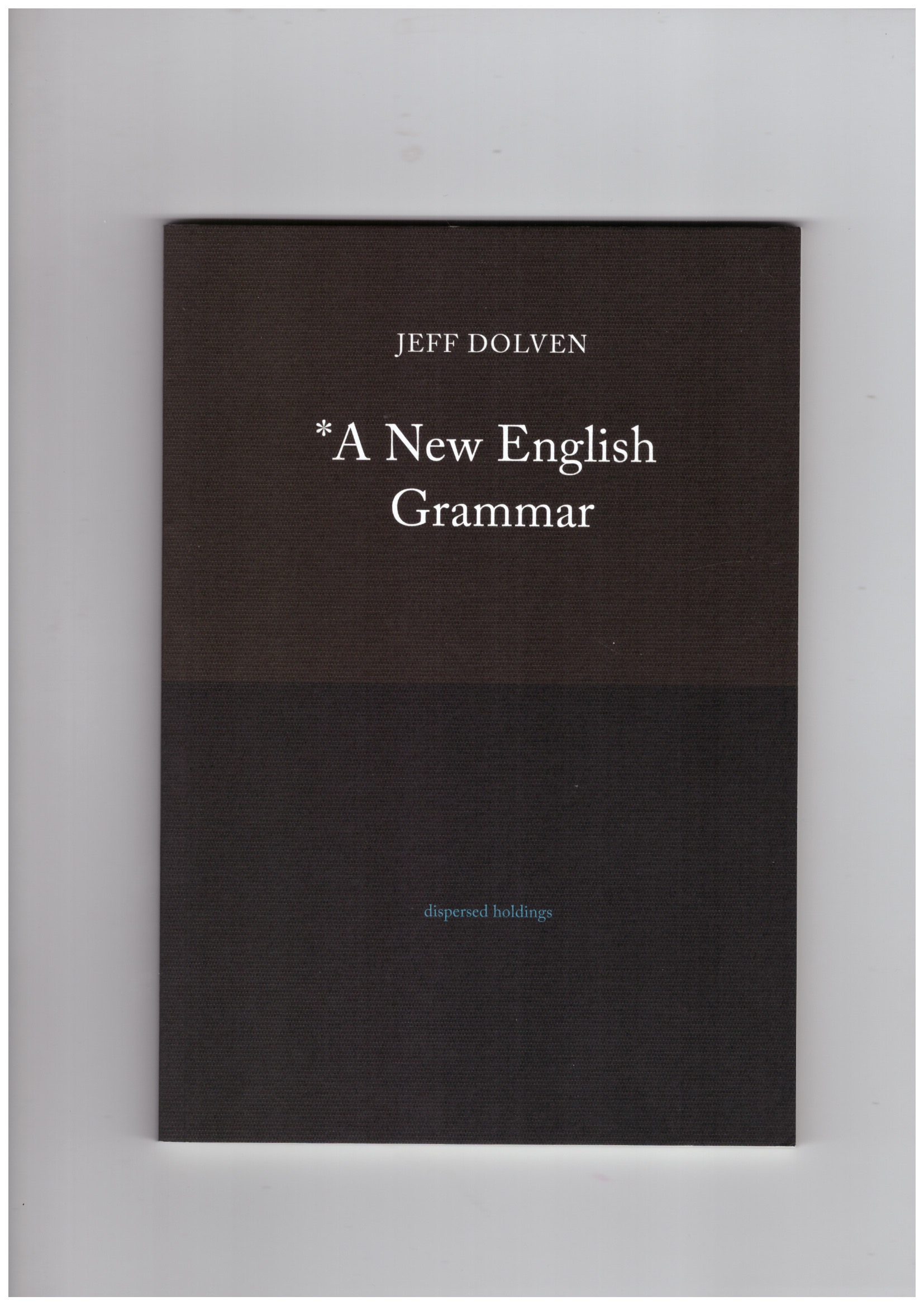 DOLVEN, Jeff - *A New English Grammar